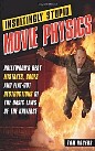 'Insultingly Stupid Movie Physics'